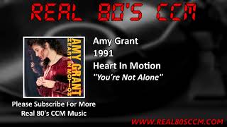 Amy Grant - You're Not Alone