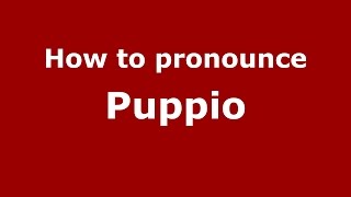 How to pronounce Puppio