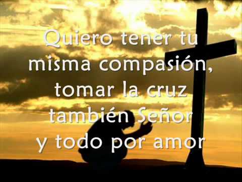 Señor Jesús yo quiero ser como Tú wmv