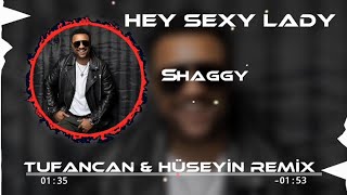 Shaggy &amp; Sean Paul - Hey Sexy Lady ( Tufancan &amp; Hüseyin Remix )