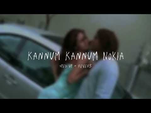 Kannum Kannum Nokia - sped up + reverb (From "Anniyan")