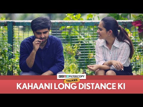 Kahaani Long Distance Ki | FilterCopy Talkies | S01E03 | Ft. Apoorva Arora and Akash Deep Arora