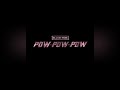 FANMADE BLACKPINK 파우 POW POW POW AUDIO