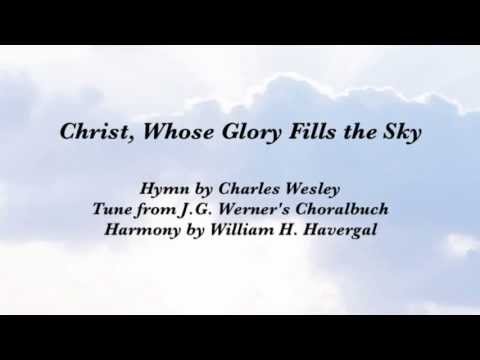 Christ, Whose Glory Fills the Sky (United Methodist Hymnal #173)