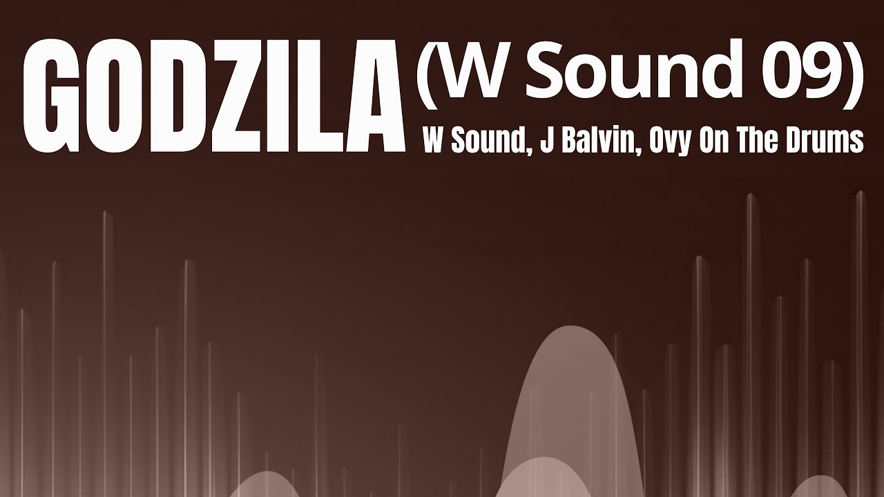 W Sound, J Balvin, Ovy On The Drums - Godzila (W Sound 09) [Lyric Video]
