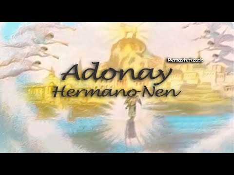 Hermano Nen - Adonay (Remasterizado)