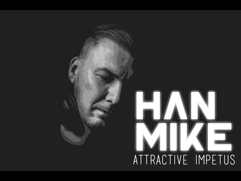 Han Mike - Attractive impetus 2