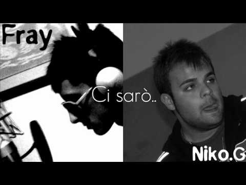 FRAY & NIKO.G - Ci sarò (Mix.Dave) _2010_
