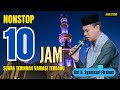 NONSTOP 10 JAM SUARA TERINDAH UST H SYAMSURI FIRDAUS TERBARU 2025 QORI TERBAIK INDONESIA