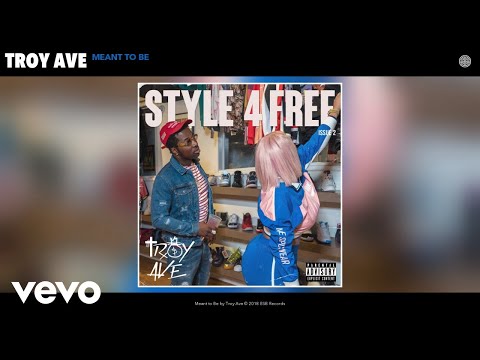 Troy Ave - Meant to Be (Audio)