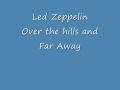 Over The Hills and Far Away - Led Zeppelin | Lyrics Only