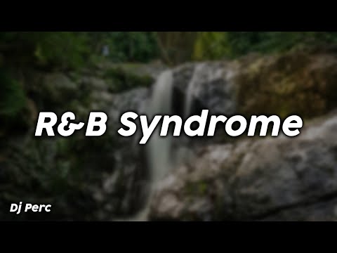 R&B Syndrome (clean) - Dj Perc