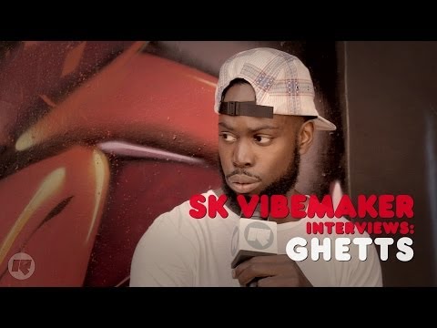 SK Vibemaker Interviews: Ghetts