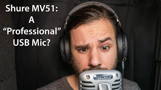 Video thumbnail for Shure MV51 "Professional" USB/iOS Microphone Unboxing and Test (with Modded MXL 990 comparison)! by EAtheVA