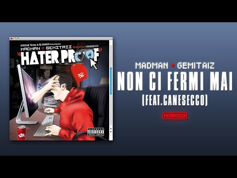 MADMAN & GEMITAIZ - 05 - NON CI FERMI MAI [feat. CANESECCO]