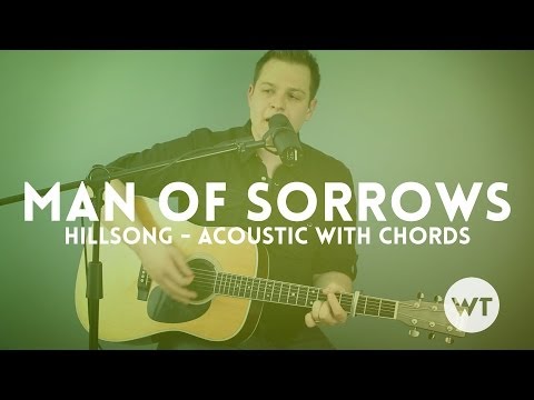 Man of Sorrows - Hillsong Live - acoustic with chords