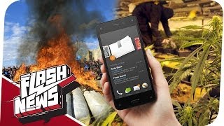 Amazons 1. Smartphone & 10 Tonnen Gras vernichtet!  - FLASH NEWS