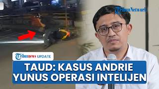 Tim Advokasi Ungkap Dugaan Operasi Intelijen di Kasus Andrie Yunus, Beberkan Bukti 16 Orang Terlibat