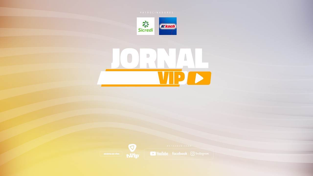  Jornal Vip levando a informação na hora do seu almoço nesta sexta-feira, 18 de setembro
