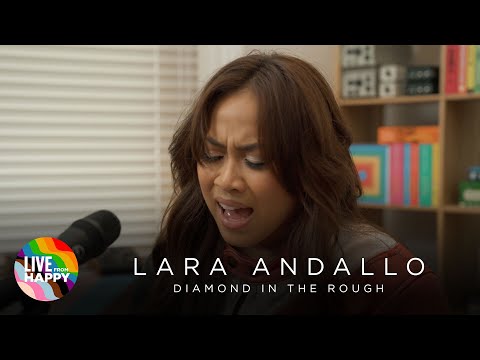 Lara Andallo - Diamond in the Rough (Live from Happy)