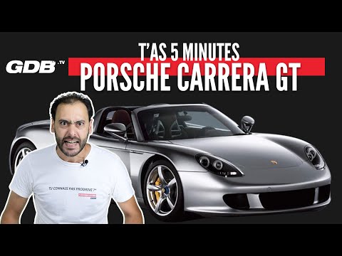 T'AS 5 MINUTES : PORSCHE CARRERA GT