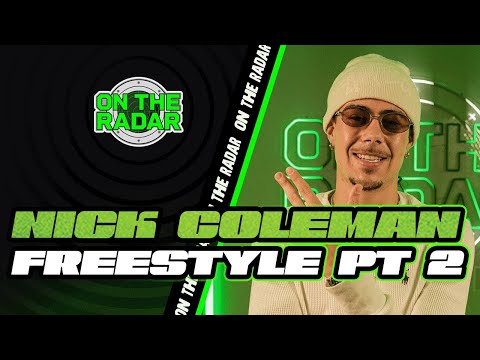 The Nick Coleman "On The Radar" Freestyle