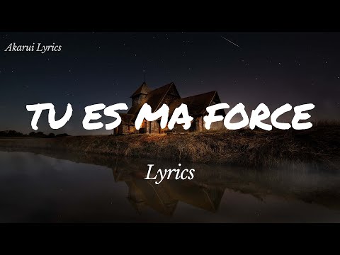 TU ES MA FORCE - Lyrics | Melchi Kembo