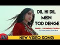 Chhor Denge Nora Fatehi Parampara Tandon Sachet Parampara Ehan Bhat Latest Hindi Sad Song