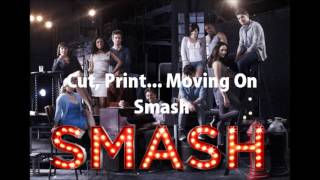 Cut, Print... Moving On - Smash (PREVIEW)