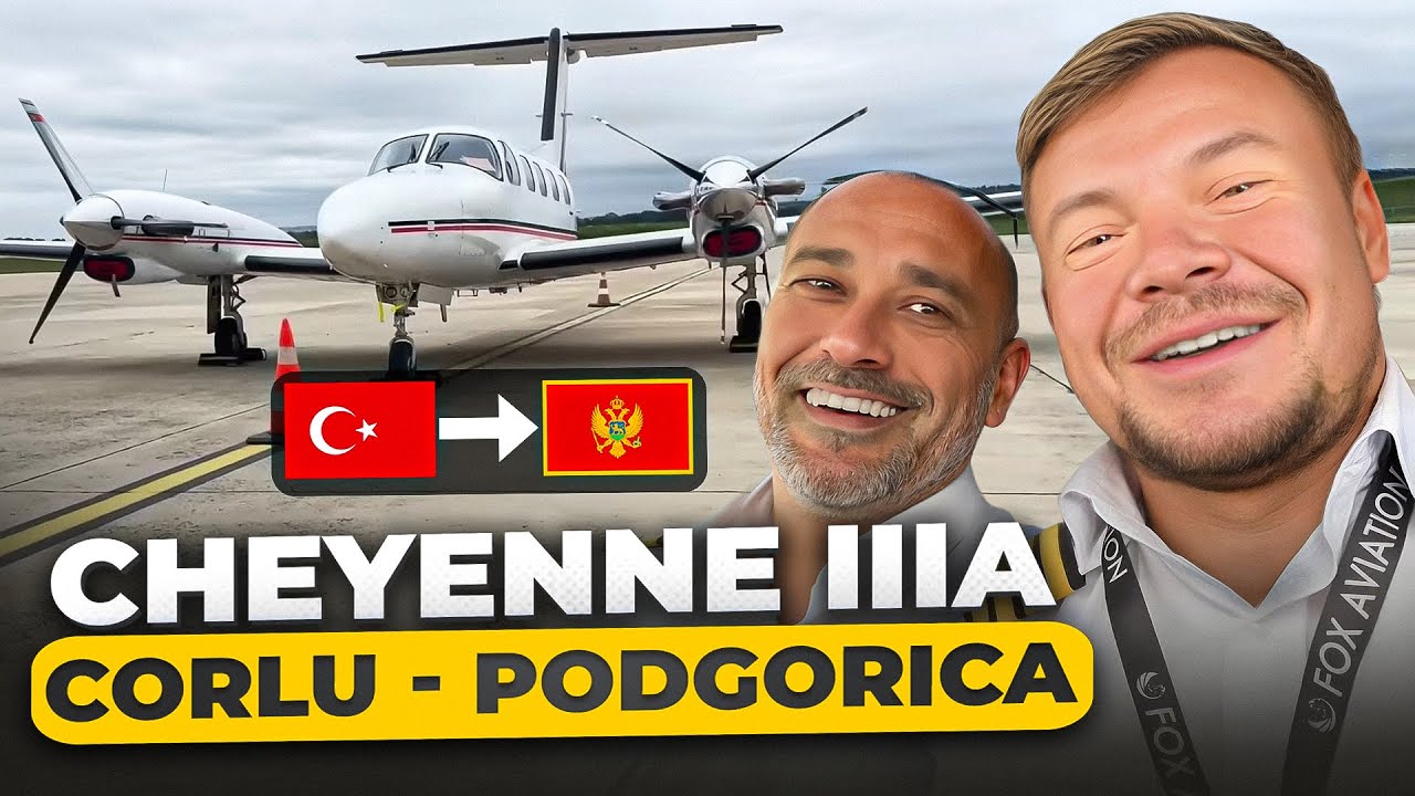 Flight to Podgorica on CHEYENNE IIIA – departure from Corlu! ✈️