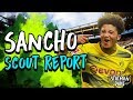 Jadon Sancho Scout Report | Borussia Dortmund & England | Strengths, Skills, Assists & Position
