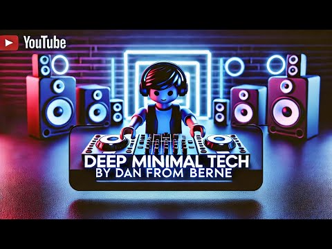 Deep Minimal TECH by dAn from Berne