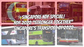 NDP 2022 Theme Song "Stronger Together" - Singapore Buses and Trains Edition of 2022!