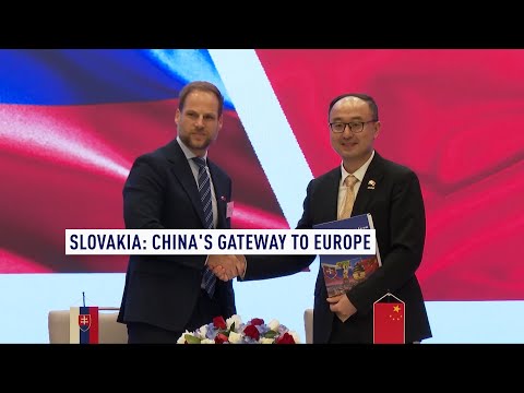 Slovakia: China's gateway to Europe