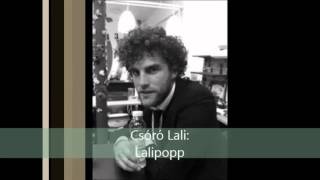 Download lagu Csóró Lali: Lalipopp ● FULL VERSION ● mp3