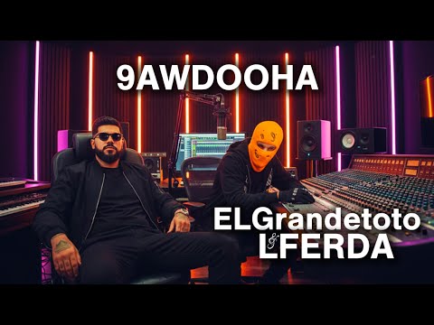 Elgrandetoto x Lferda - 9AWDOOHA (AURA NATION EP)