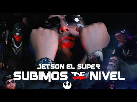 Jetson El Super - Subimos de Nivel [Official Video]