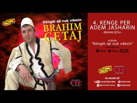 Brahim Qetaj -  Kenge per Adem Jasharin (audio)