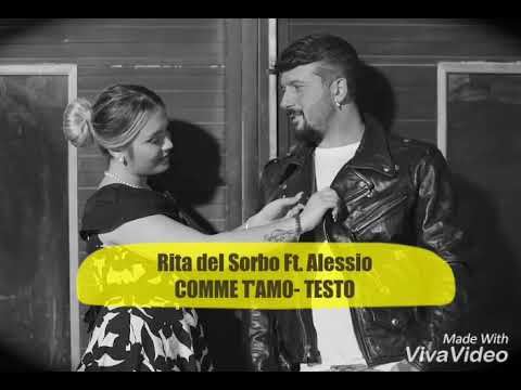 Alessio feat Rita del sorbo -Comme t'amo (Testo)