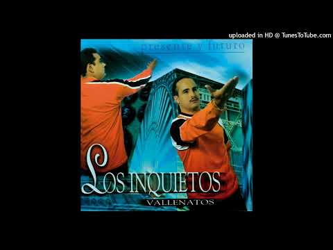 Los Inquietos Del Vallenato - Sin Ella Muero (HQ Audio)