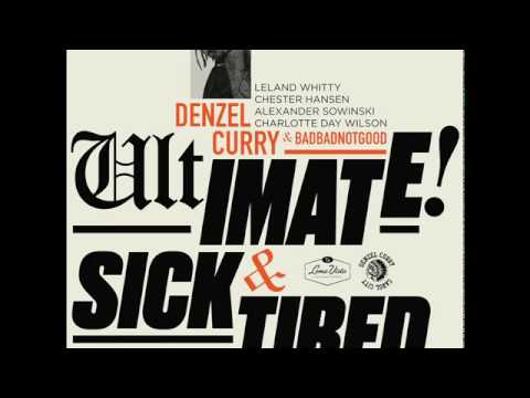 Denzel Curry -  Ultimate (BADBADNOTGOOD Sessions)
