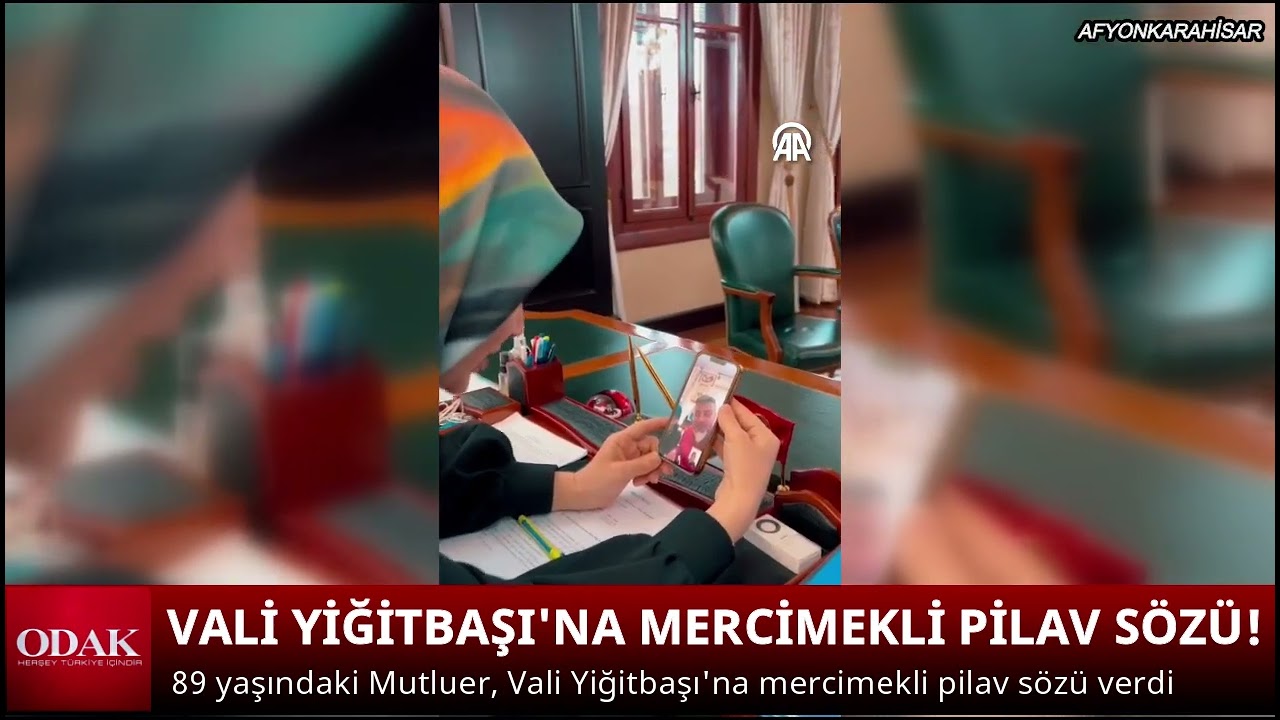 89 yaşındaki Mutluer’den Vali Yiğitbaşı'na mercimekli pilav sözü!