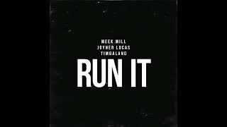 Meek Mill Joyner Lucas &amp; Timbaland - Run It