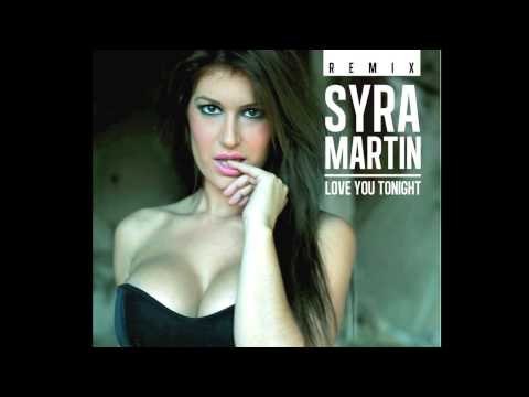 Syra Martin - Love You Tonight (Vicente Lara Remix)