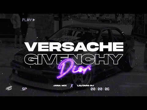 Versache Givenchy Dior - Jona Mix , Lautaro DJ @FranuxBB
