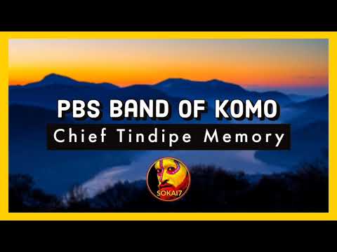 Chief Tindipe Memory [2021] - PSB Band of KOMO