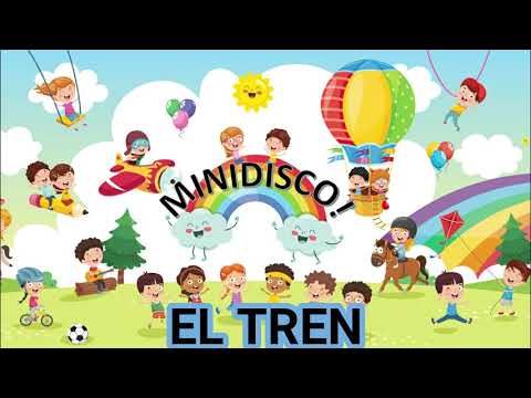 Mini Disco Songs - El Tren Train Song
