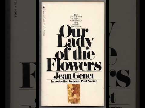 "Our Lady of the Flowers" By Jean Genet
