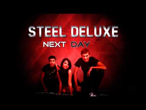 Steel Deluxe - Next Day (Original Mix) [HD]