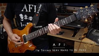 AFI - I&#39;m Trying Very Hard to Be Here (Guitar Cover)